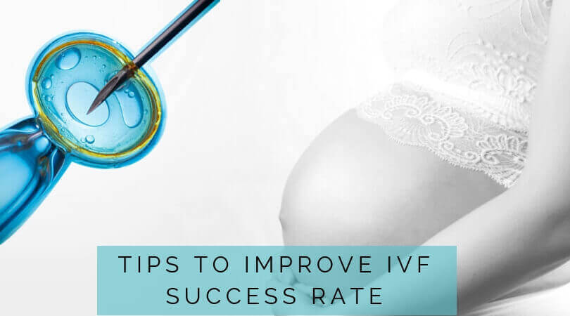 Tips to Improve IVF Success Rate