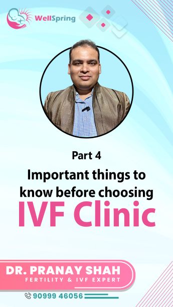 Important things to know when choosing an IVF clinic – Part 04