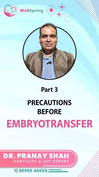Precautions before embryo transfer – Part 03